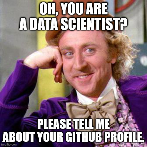 Meme describing the emphasis on github profiles if you wish to call yourself a data-scientist.